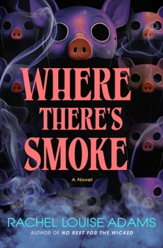 Hardcover Where There's Smoke Book