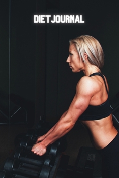 Paperback Diet Journal: Daily Activity and Fitness Trackers to keep Improving Your Way of Life Book