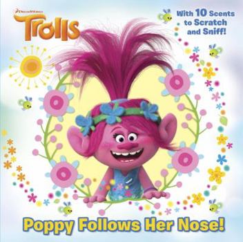 Hardcover Poppy Follows Her Nose (DreamWorks Trolls) Book
