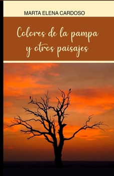 Paperback Colores de la Pampa y otros paisajes [Spanish] Book