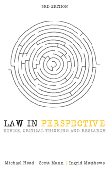Paperback Law in Perspective: Ethics, Critical Thinking and Research 3rd Edition: Ethics, Critical Thinking and Research Book