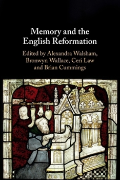 Memory and the English Reformation