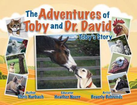Paperback The Adventures of Toby and Dr. David: Toby's Story Book