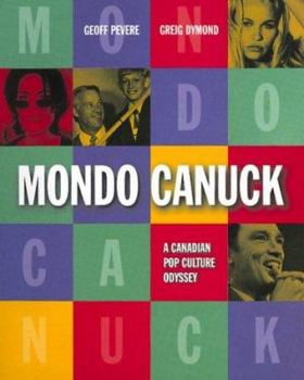 Paperback Mondo Canuck: A Canadian pop culture odyssey Book