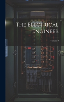 Hardcover The Electrical Engineer; Volume 9 Book