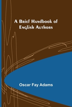 Paperback A Brief Handbook of English Authors Book