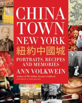 Hardcover Chinatown New York: Portraits, Recipes, and Memories Book
