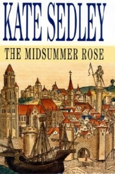 Hardcover The Midsummer Rose (A Roger the Chapman Mystery, 13) [Large Print] Book