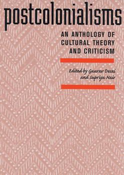Paperback Postcolonialisms: An Anthology of Cultural Theory and Criticism Book