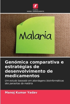 Genómica comparativa e estratégias de desenvolvimento de medicamentos (Portuguese Edition)