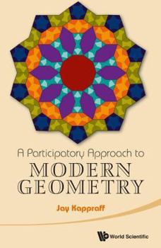 Hardcover A Participatory Approach to Modern Geometry Book