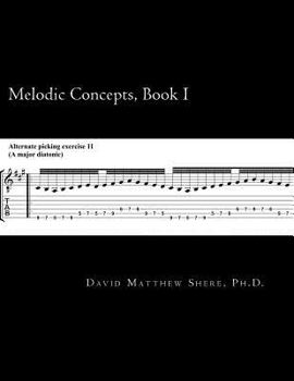 Paperback Melodic Concepts, Book I: Soloing Patterns and Extended Linear Techniques for the Electric Guitar Book