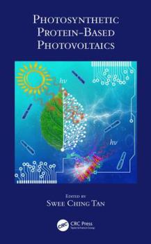 Hardcover Photosynthetic Protein-Based Photovoltaics Book