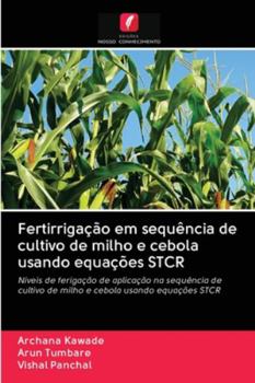 Paperback Fertirrigação em sequência de cultivo de milho e cebola usando equações STCR [Portuguese] Book