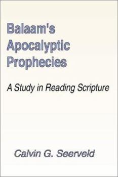 Paperback Balaam's Apocalyptic Prophecies: A Study in Reading Scripture Book
