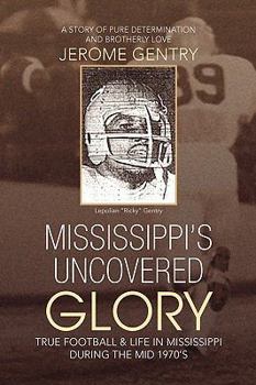 Paperback Mississippi's Uncovered Glory Book