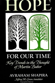 Paperback Hope for Our Time: Key Trends in the Thought of Martin Buber Book