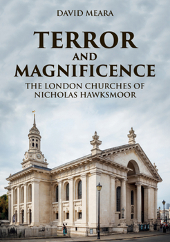 Paperback Terror and Magnificence: The London Churches of Nicholas Hawksmoor Book