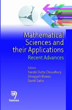 Mathematical Sciences and their Applications: Recent Advances