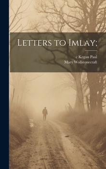 Hardcover Letters to Imlay; Book