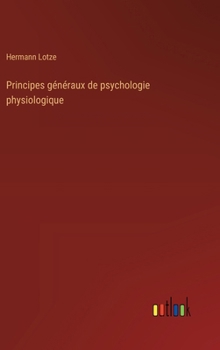 Hardcover Principes généraux de psychologie physiologique [French] Book