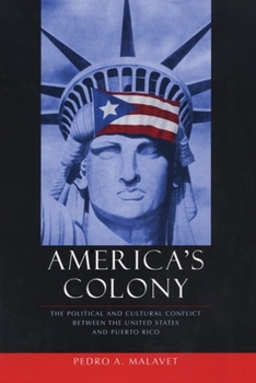 Paperback America's Colony: The Political and Cultural Conflict Between the United States and Puerto Rico Book