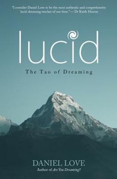 Paperback Lucid: The Tao of Dreaming Book