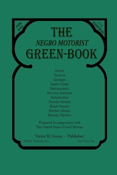 Paperback The Negro Motorist Green-Book: 1941 Facsimile Edition Book