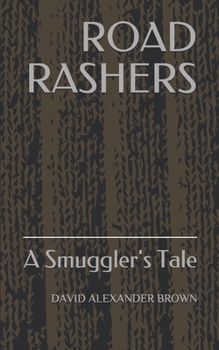 Paperback Road Rashers: A Smuggler's Tale Book