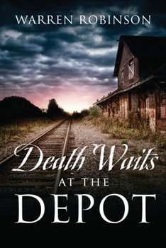 Paperback Death Waits At The Depot Book
