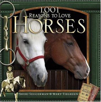 Hardcover 1,001 Reasons to Love Horses Book