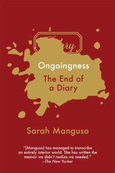 Paperback Ongoingness: The End of a Diary Book