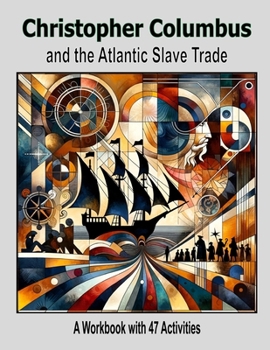 Paperback Christopher Columbus and the Atlantic Slave Trade Book