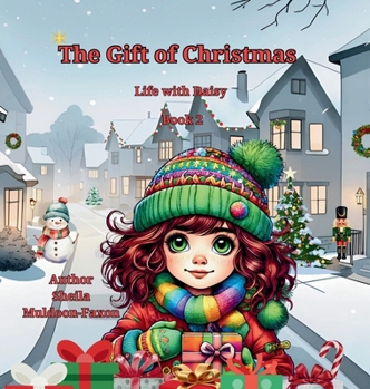 The Gift of Christmas: Life with Daisy