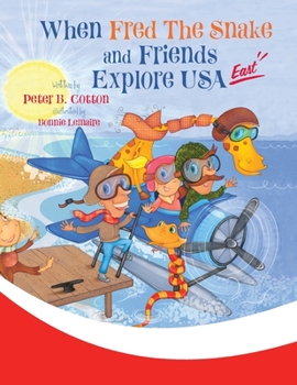 Paperback When Fred the Snake and Friends Explore USA East Book