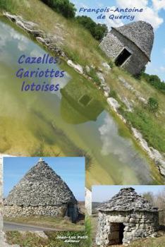 Paperback Cazelles, Gariottes lotoises [French] Book