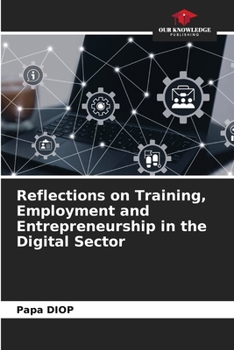 Paperback Reflections on Training, Employment and Entrepreneurship in the Digital Sector Book