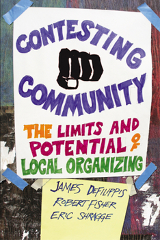 Paperback Contesting Community: The Limits and Potential of Local Organizing Book