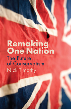 Paperback Remaking One Nation: The Future of Conservatism Book