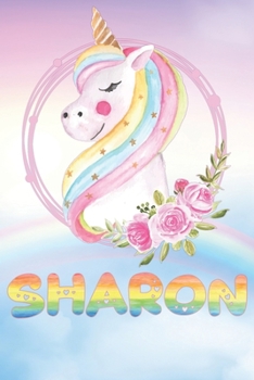 Sharon: Sharon's Unicorn Personal Custom Named Diary Planner Perpetual Calander Notebook Journal 6x9 Personalized Customized Gift For Someone Who's Surname is Sharon Or First Name Is Sharon