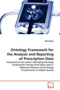 Paperback Ontology Framework for the Analysis and Reporting of Prescription Data Book