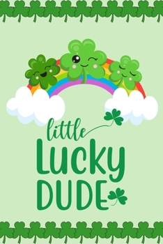 Paperback Little Lucky Dude: Daily Practice Gratitude - Day and Night Reflection to Reduce Stress - Improve Mental Health - Find Peace in the Every Book