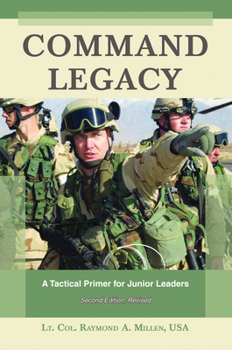 Paperback Command Legacy: A Tactical Primer for Junior Leaders Book