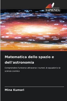 Matematica dello spazio e dell'astronomia (Italian Edition)