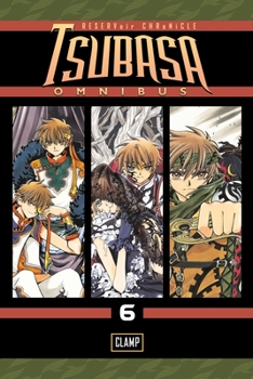 Tsubasa Omnibus 6 - Book  of the  - RESERVoir CHRoNiCLE [Tsubasa - RESERVoir CHRoNiCLE]