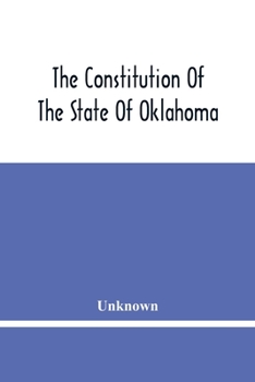 Paperback The Constitution Of The State Of Oklahoma Book