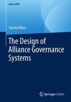 Paperback The Design of Alliance Governance Systems Book