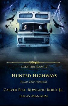 Paperback Hunted Highways: Road Trip Horror Book