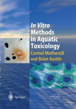 Paperback In Vitro Methods in Aquatic Ecotoxicology Book