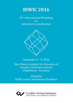 Paperback BIWIC 2016. 23rd International Workshop on Industrial Crystallization Book
